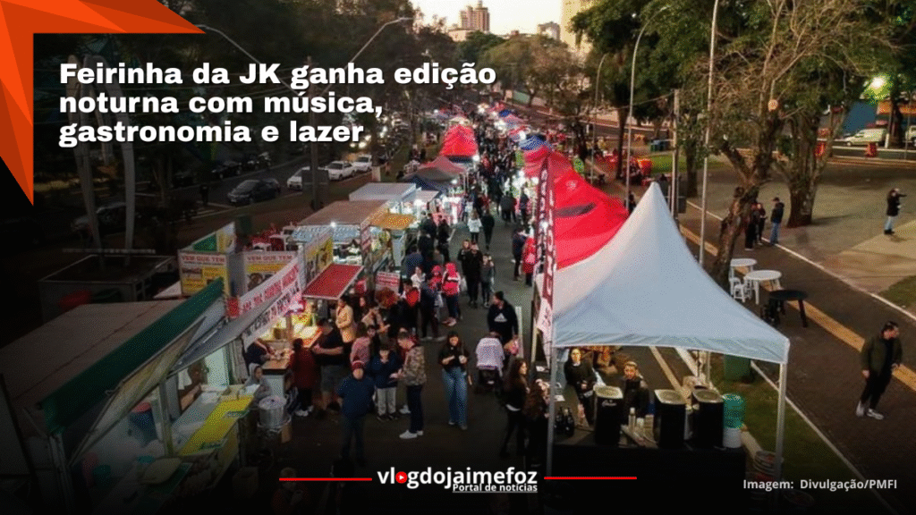 Feirinha da JK ganha edição noturna com música, gastronomia e lazer em Foz do Iguaçu