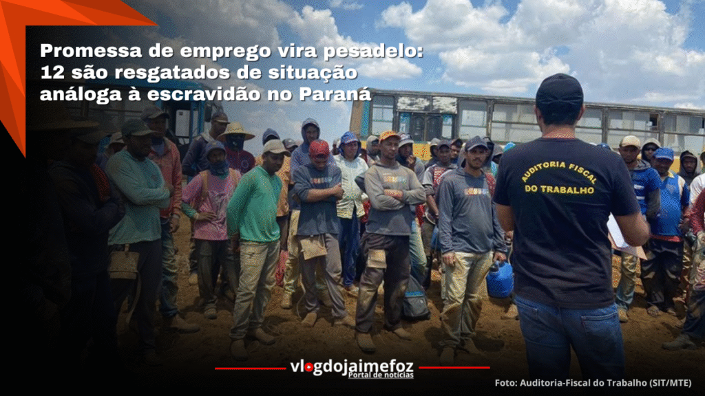 Promessa de emprego termina em resgate de 12 trabalhadores no Paraná
